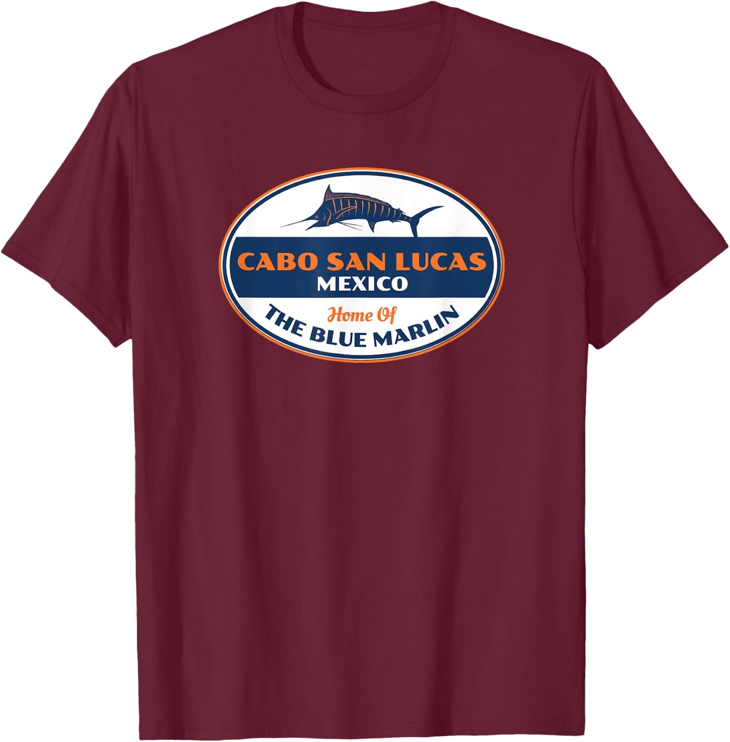 Cabo San Lucas Mexico Fishing T-Shirt - T-Shirt | Maroon