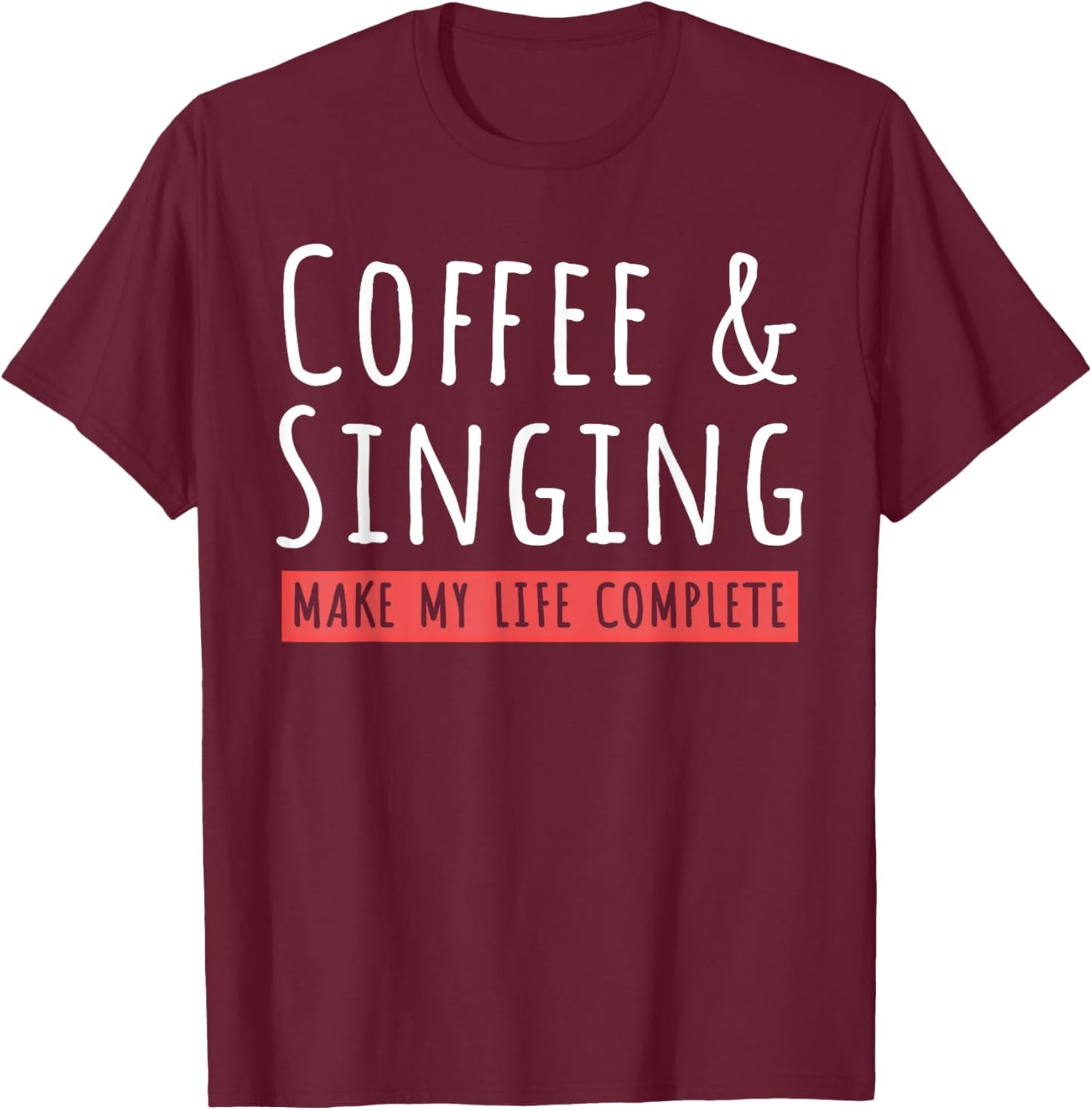 Coffee And Singing Coffee Lovers Country Music Singer T-Shirt - T-Shirt | Maroon