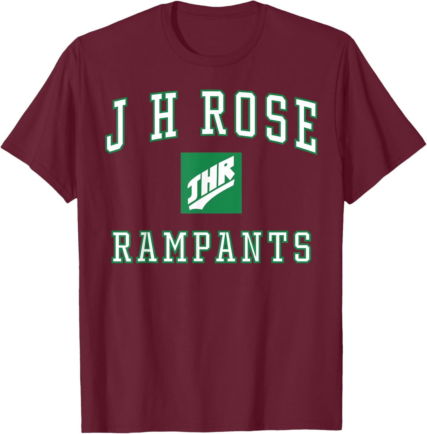 J H Rose High School Rampants C1 T-Shirt - T-Shirt | Maroon