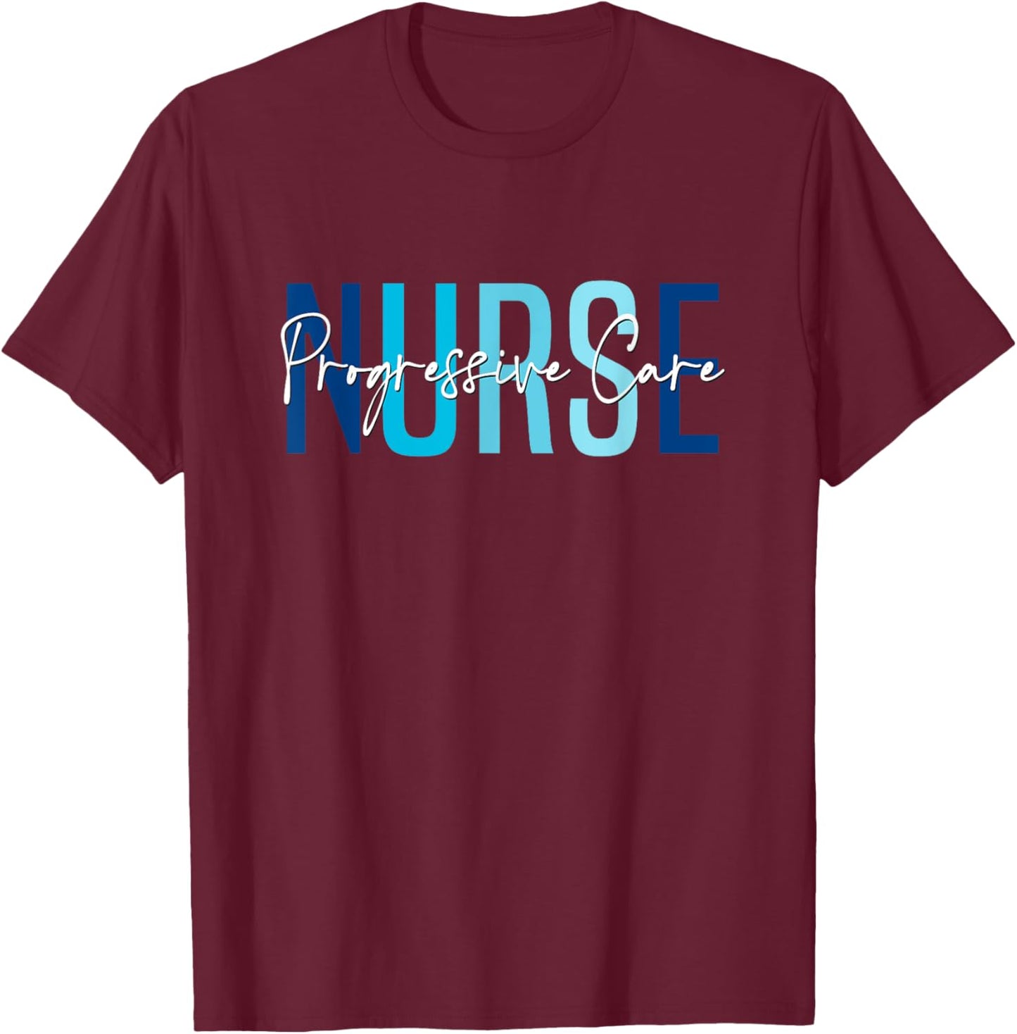 Vintage Progressive Care Nurse Progressive Care Unit Nursing T-Shirt - T-Shirt | Maroon