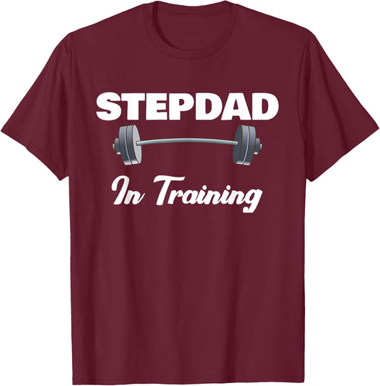 Step-Dad Fathers Day Gift 1st Time - Stepdad In Training T-Shirt - T-Shirt | Maroon