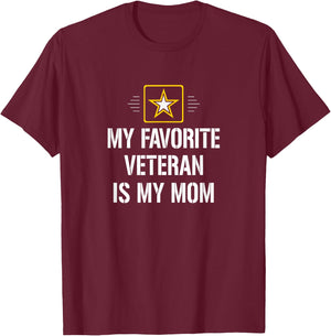 My Favorite Veteran Is My Mom T-Shirt - T-Shirt | Maroon