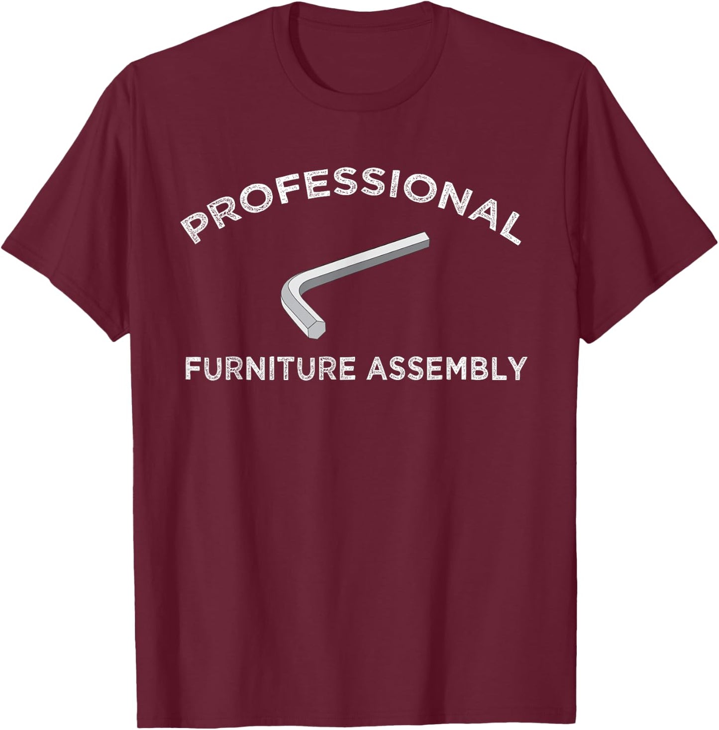 Funny Furniture Assembly Allen Wrench Wife Husband Meme Gift T-Shirt - T-Shirt | Maroon