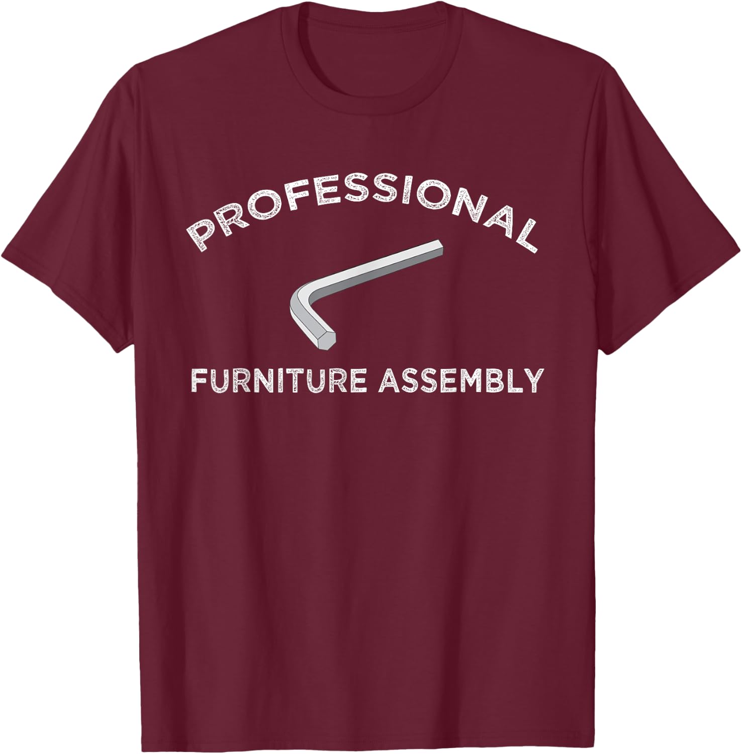 Funny Furniture Assembly Allen Wrench Wife Husband Meme Gift T-Shirt - T-Shirt | Maroon