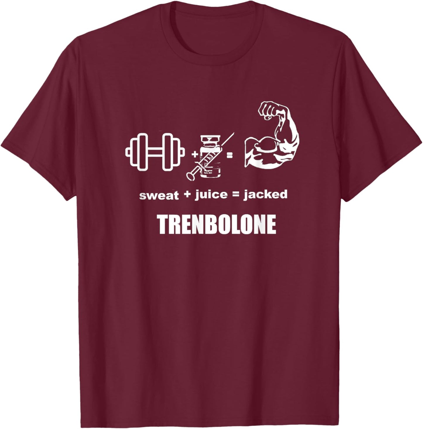 Funny Trenbolone, Steroid, Gym T-Shirt - T-Shirt | Maroon