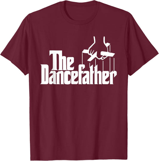 The Dancefather Funny Dance Dad Dancer Dancing Father Men T-Shirt - T-Shirt | Maroon