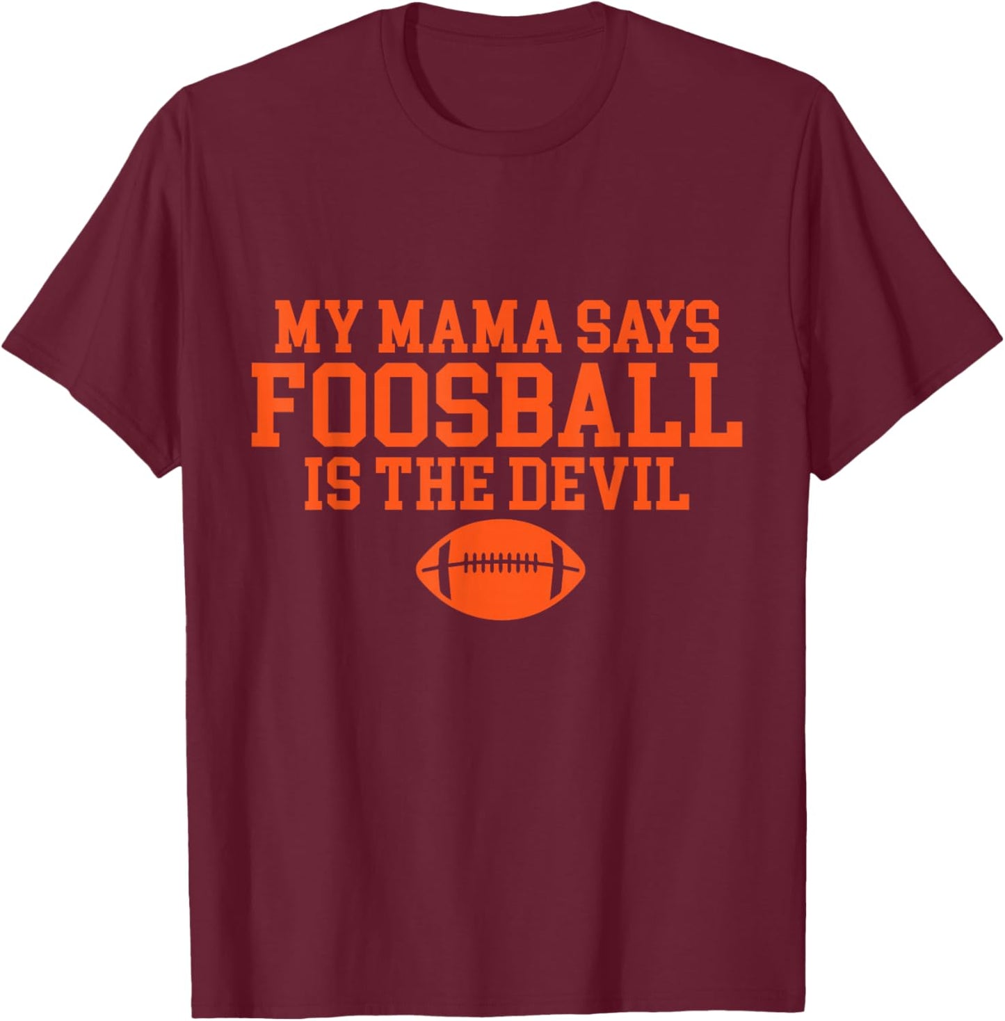 Funny Foosball Design, Seriously Addicted To Football T-Shirt - T-Shirt | Maroon