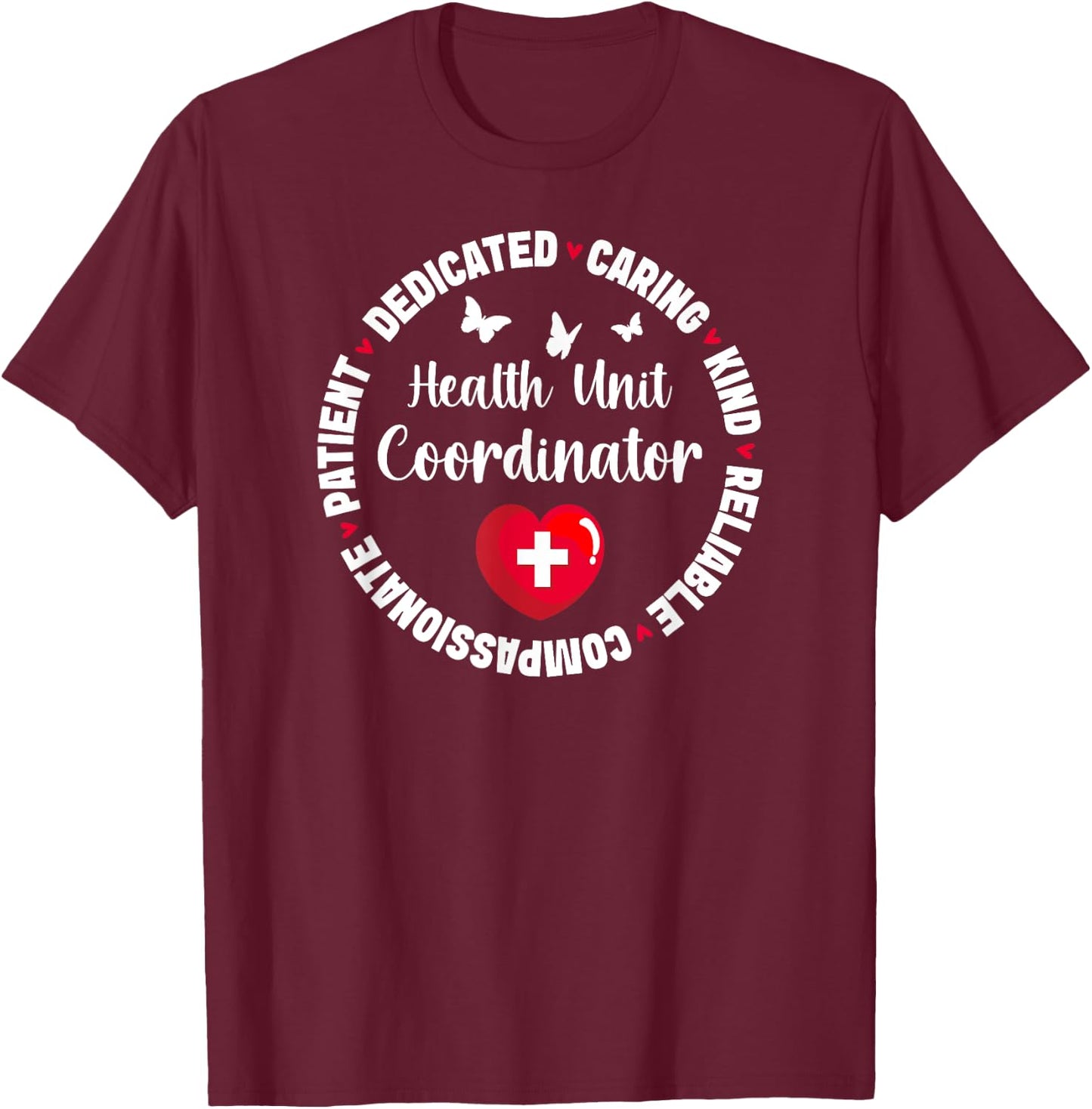 Health Unit Coordinator Appreciation Circle HUC T-Shirt - T-Shirt | Maroon