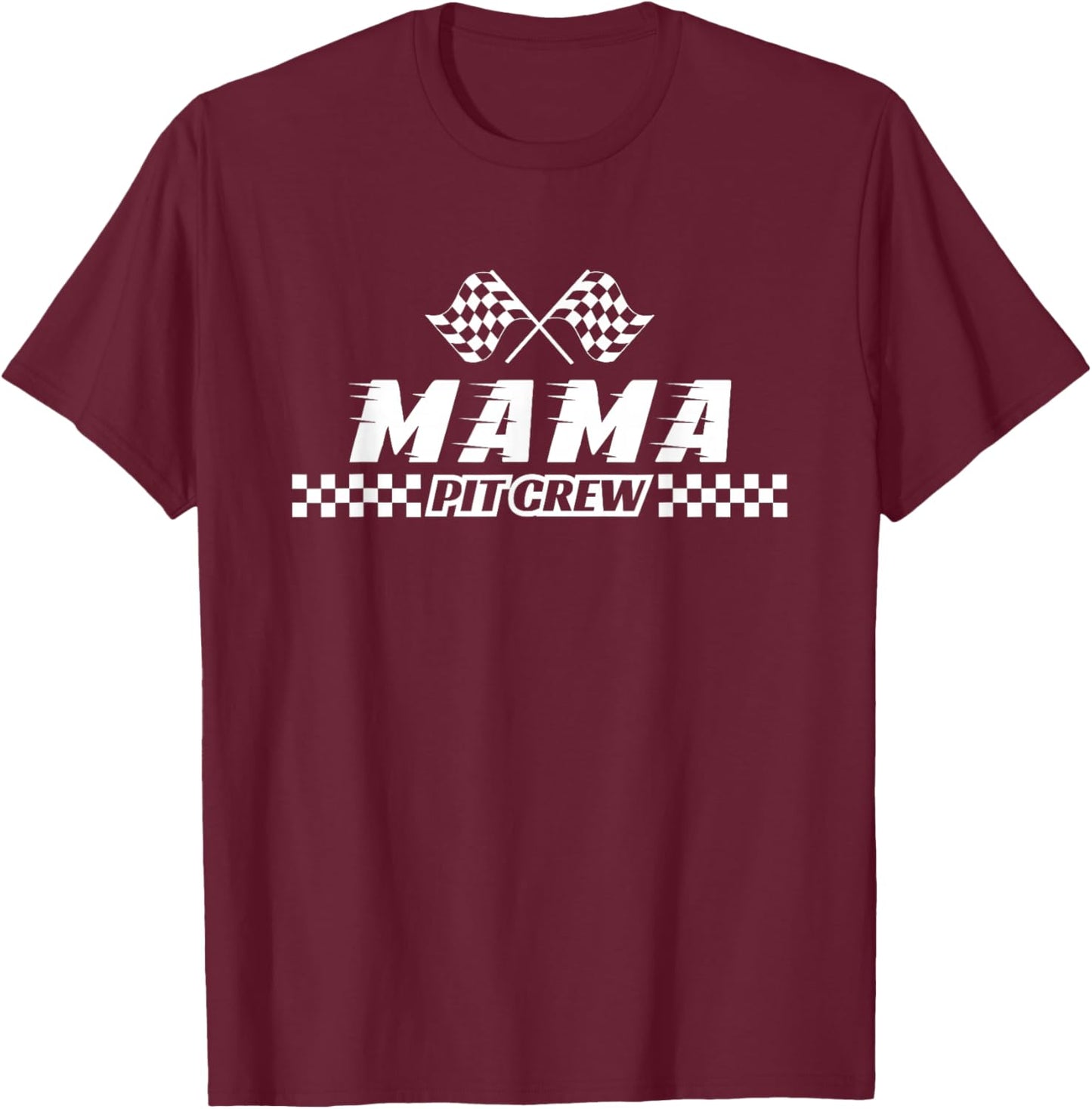 Pit Crew Mama Birthday Costume for Race Car Parties T-Shirt - T-Shirt | Maroon