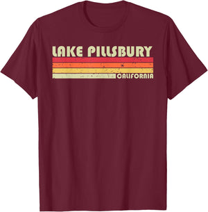 LAKE PILLSBURY CALIFORNIA Funny Fishing Camping Summer Gift Men Women Kids T-Shirt - T-Shirt | Maroon