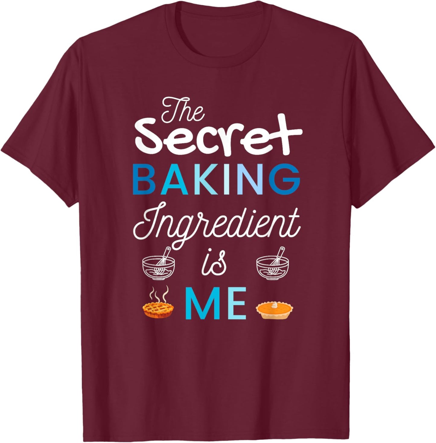 Secret Ingredient Is Me Funny Retro Cooking Baking T-Shirt - T-Shirt | Maroon