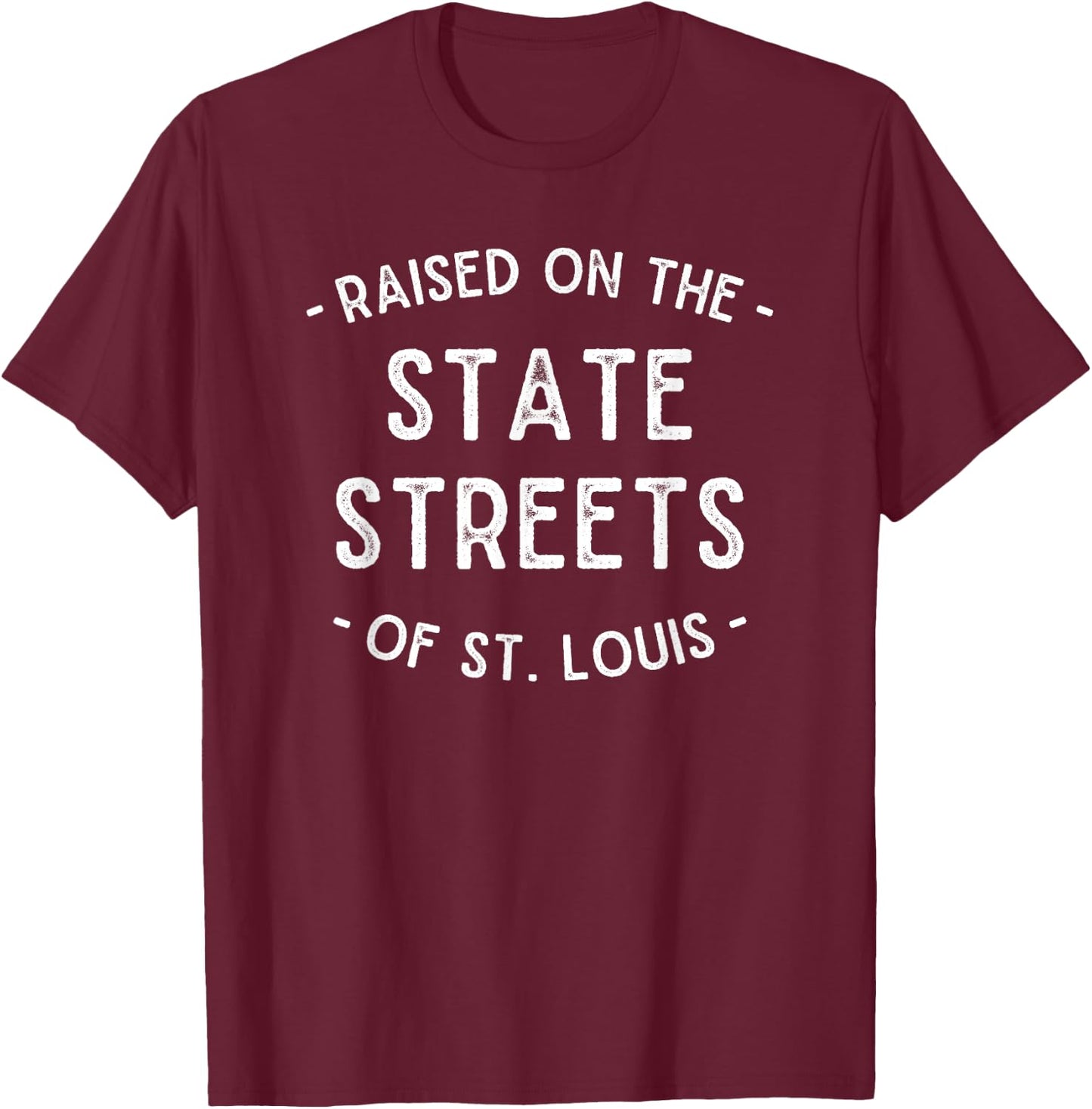 Funny St. Louis State Streets South City Vintage STL T-Shirt - T-Shirt | Maroon