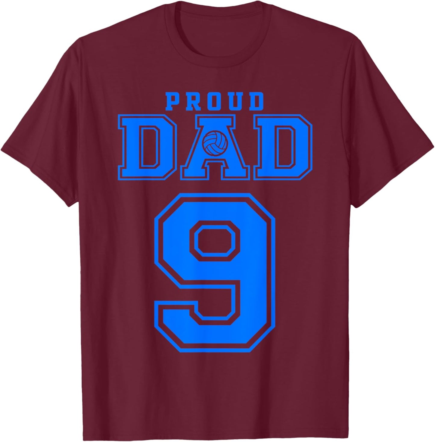 Proud Volleyball Dad Number 9 B T-Shirt - T-Shirt | Maroon
