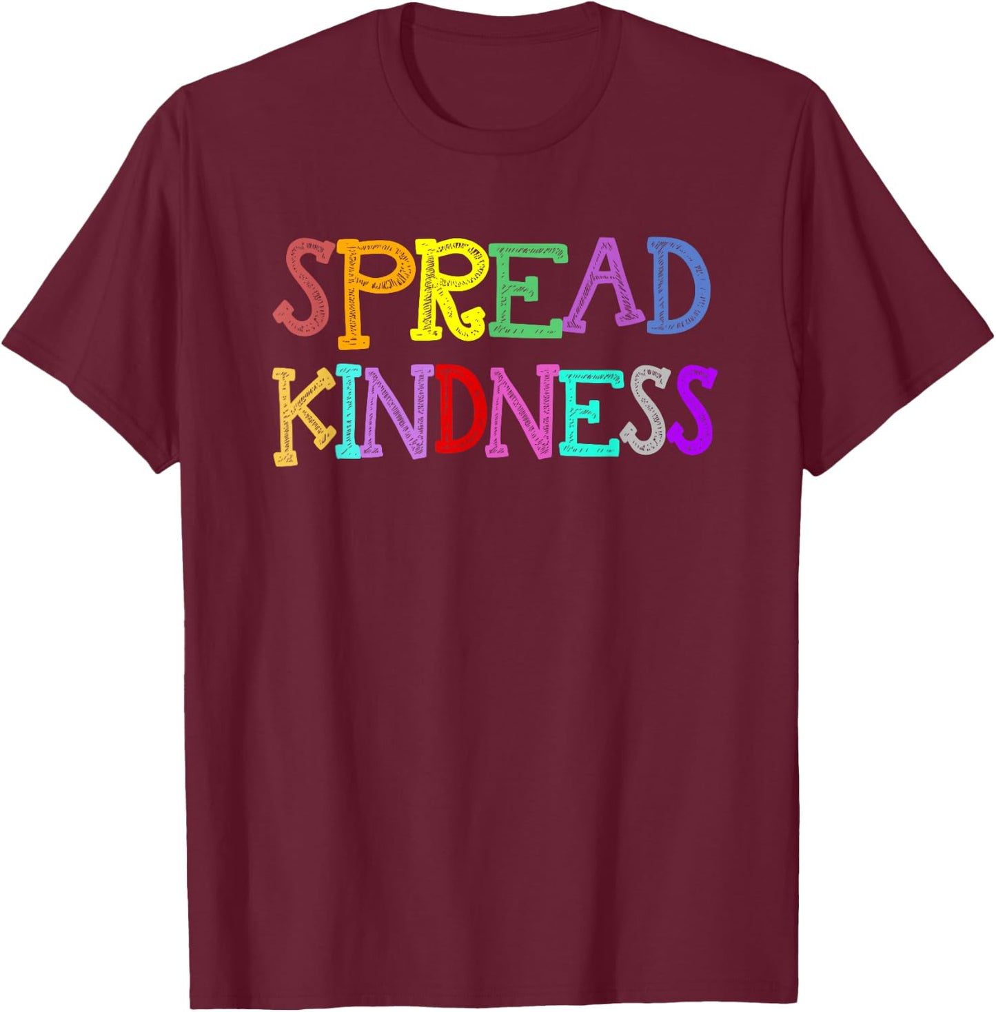 Anti-Bullying Spread Kindness Love Peace T-Shirt - T-Shirt | Maroon