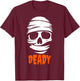 Deady Mummy Couples Halloween Costume For Dad Father T-Shirt - T-Shirt | Maroon