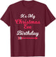 It's My Christmas Eve Birthday December 24th T-Shirt - T-Shirt | Maroon