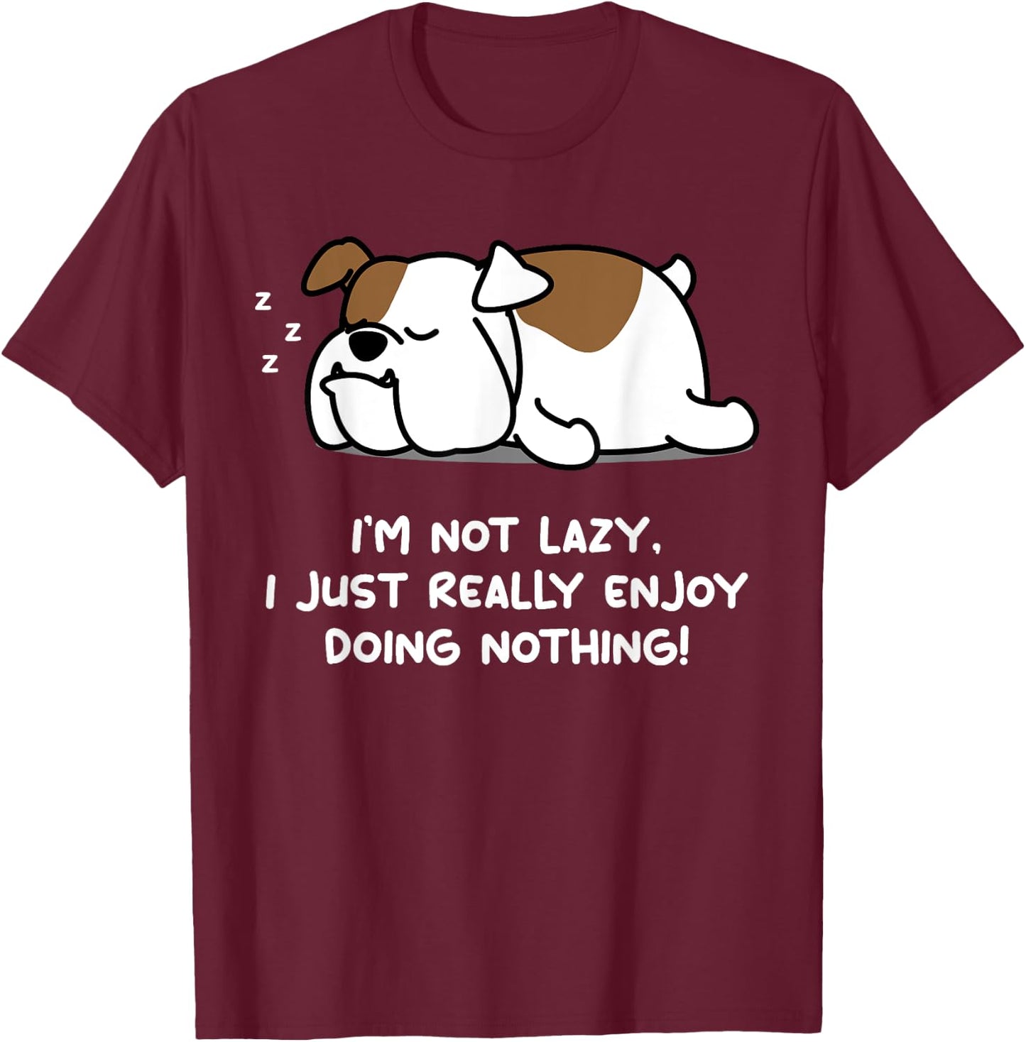 Lazy English Bulldog Lover Puppy Dog English Bulldog Men Women Girls Kids T-Shirt - T-Shirt | Maroon