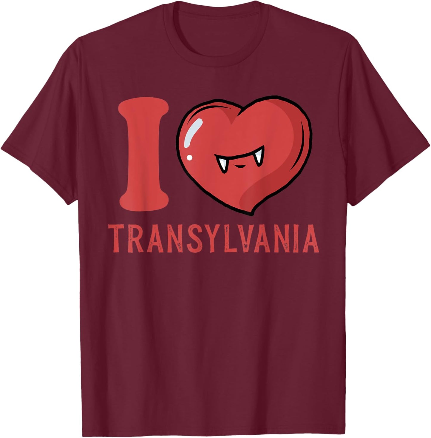 I Love Transylvania Funny Halloween T-Shirt - T-Shirt | Maroon