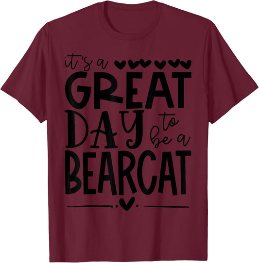 Bearcats School Sports Fan Team Spirit Mascot Gift Great Day T-Shirt - T-Shirt | Maroon