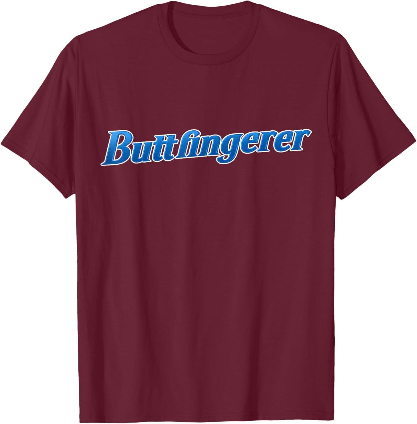 Buttfingerer Meme Hilarious Buttfingerer Funny T-Shirt - T-Shirt | Maroon