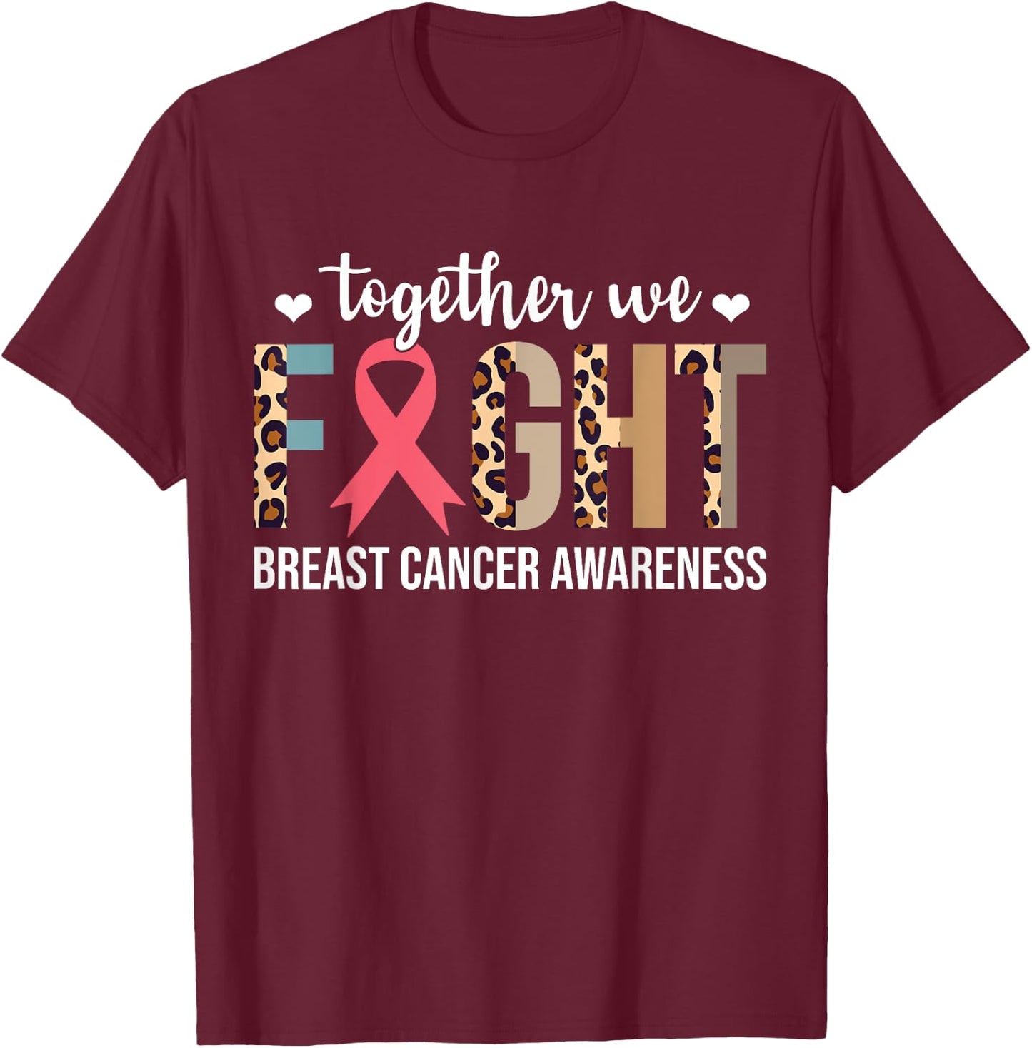 Together We Fight Breast Cancer Awareness Leopard Warrior T-Shirt - T-Shirt | Maroon