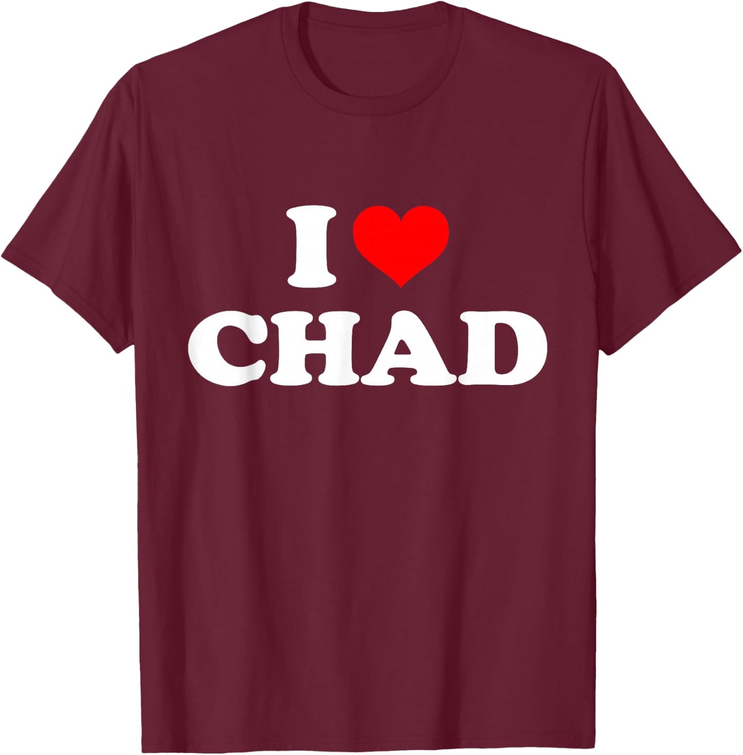 Chad - I Heart Chad - I Love Chad T-Shirt - T-Shirt | Maroon