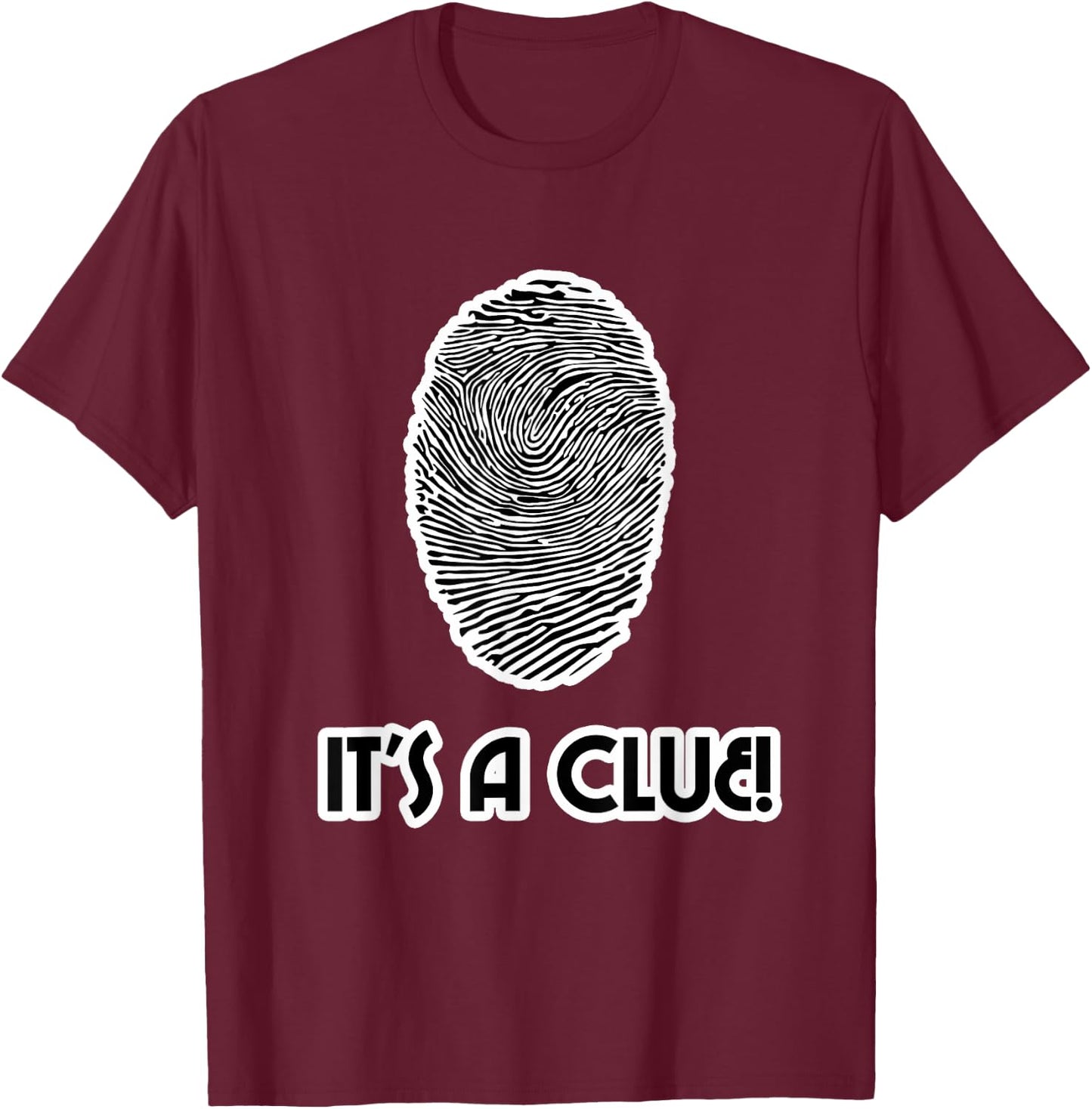 Detective design - It's a Clue T-Shirt - T-Shirt | Maroon