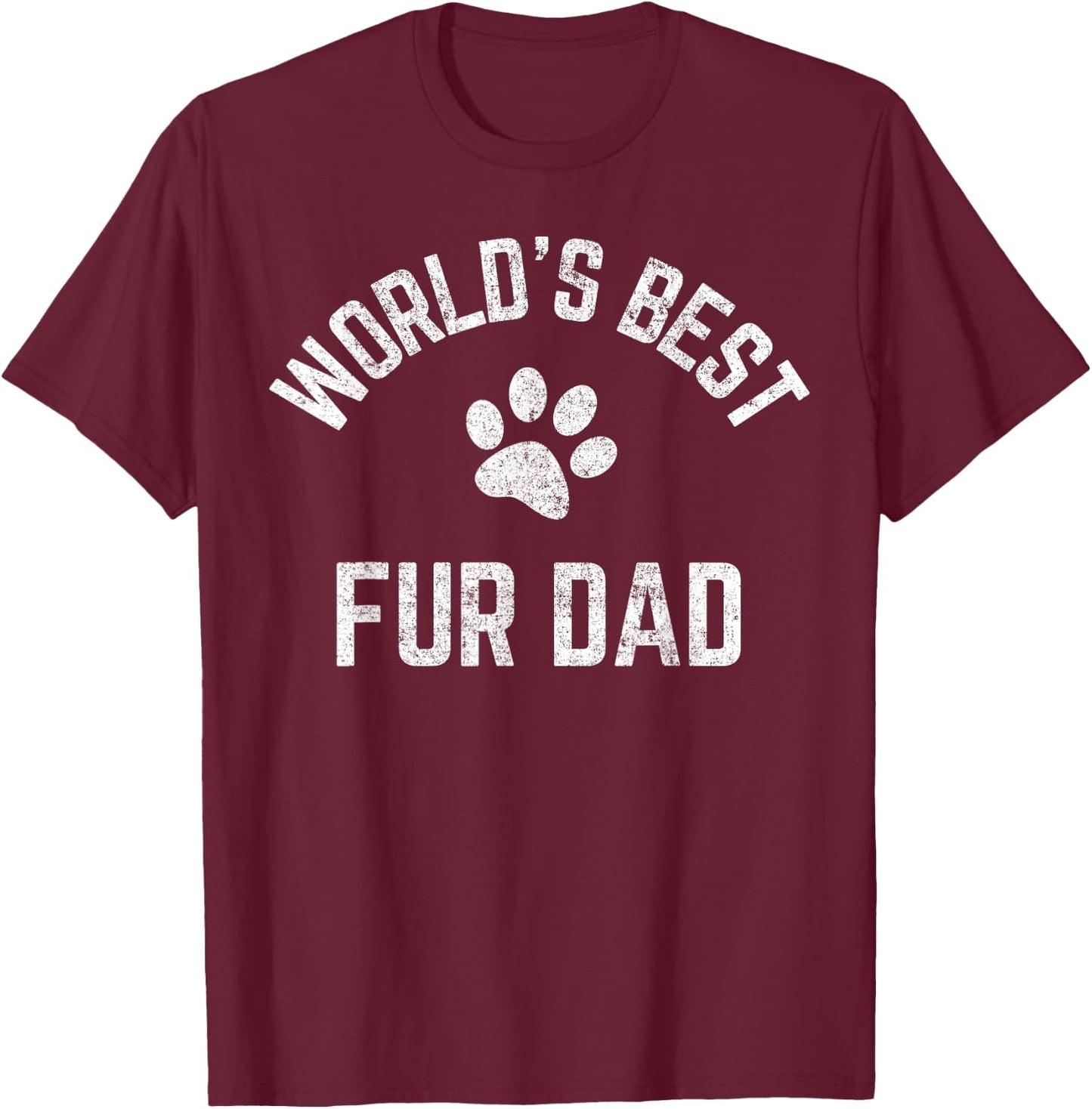 Best Fur Dad Ever Vintage Retro Dog and Cat Daddy T-Shirt - T-Shirt | Maroon