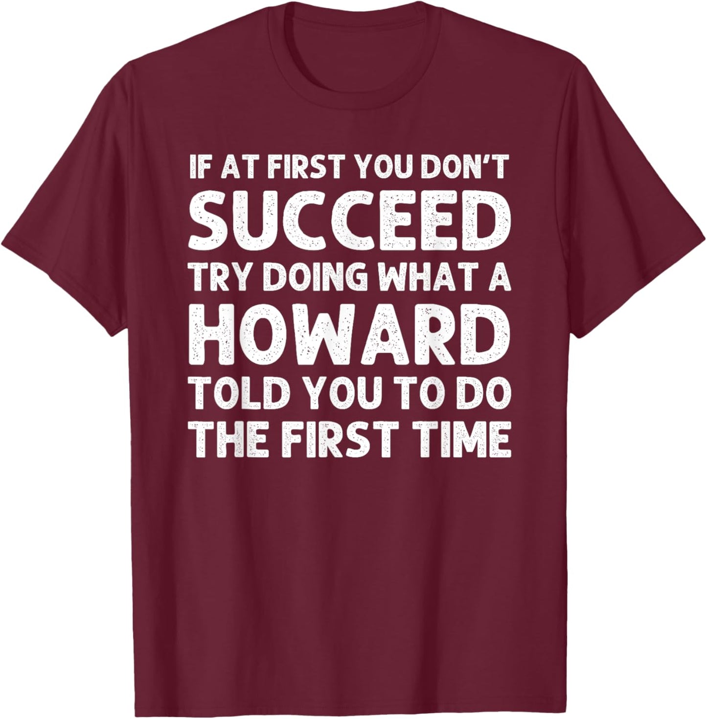 HOWARD Funny Surname Family Tree Birthday Reunion Idea T-Shirt - T-Shirt | Maroon