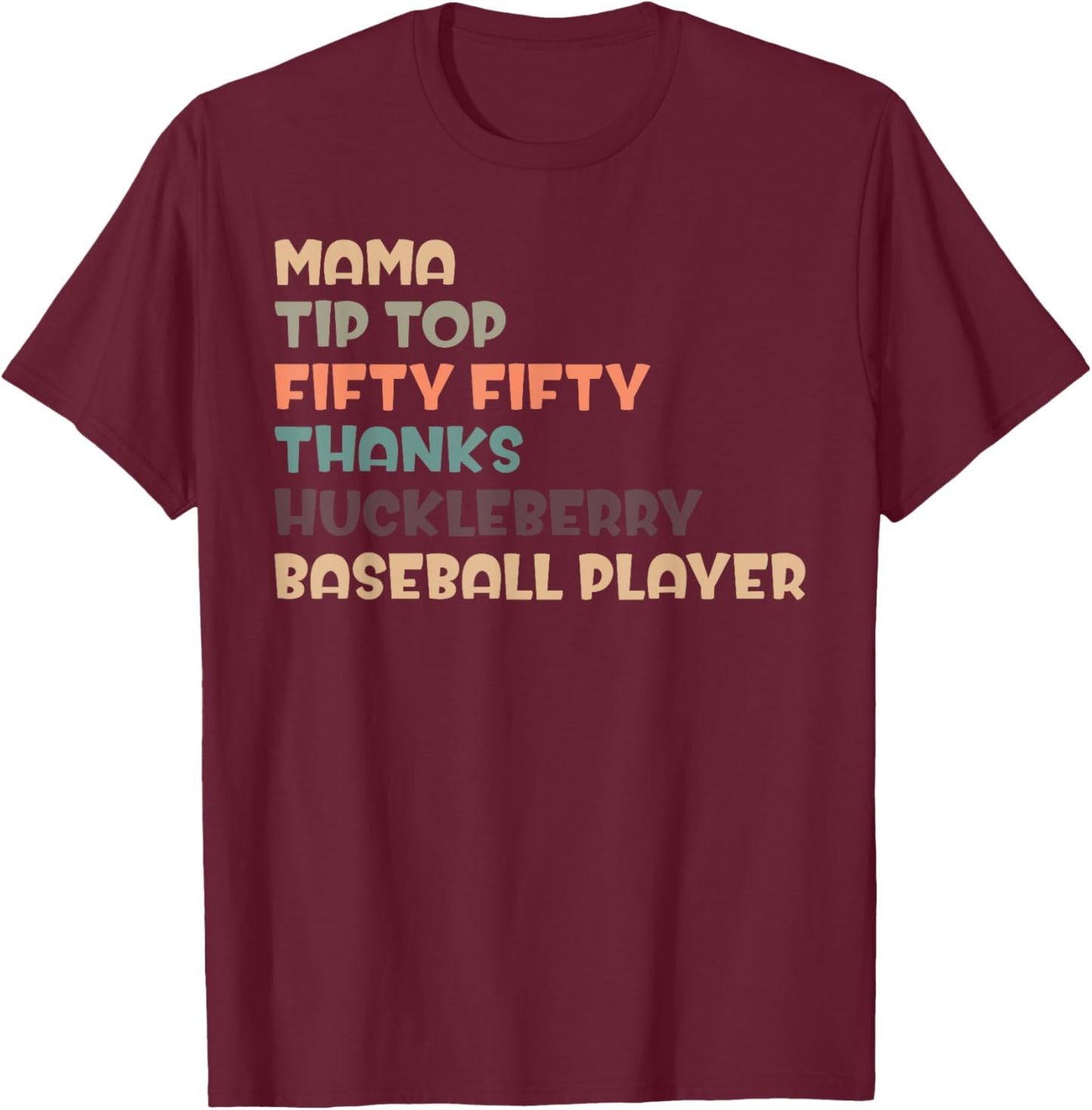 Mama Tip Top Fifty Thanks Huckleberry Neuro Nurse Stroke T-Shirt - T-Shirt | Maroon