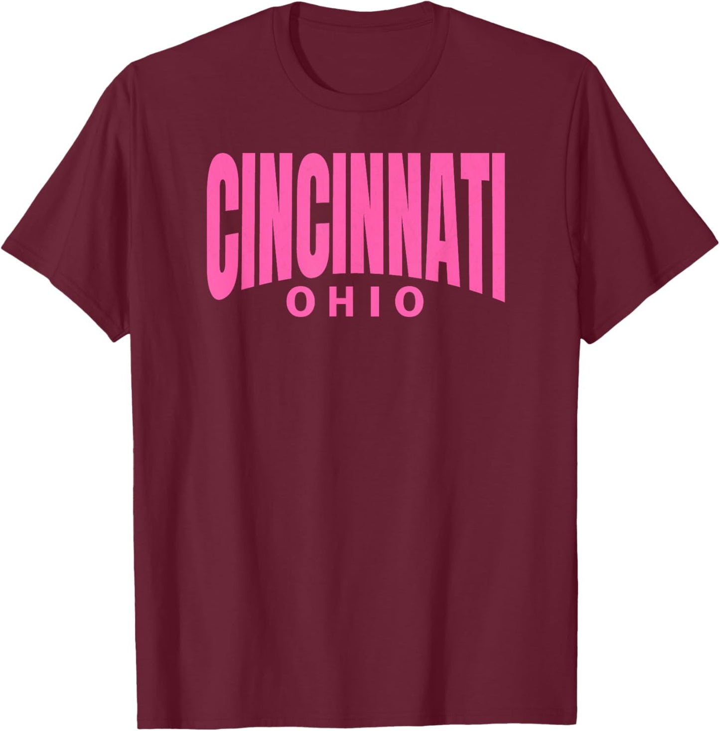 Cincinnati Girly Pink Colour Simple & Adorable Cincinnati OH T-Shirt - T-Shirt | Maroon