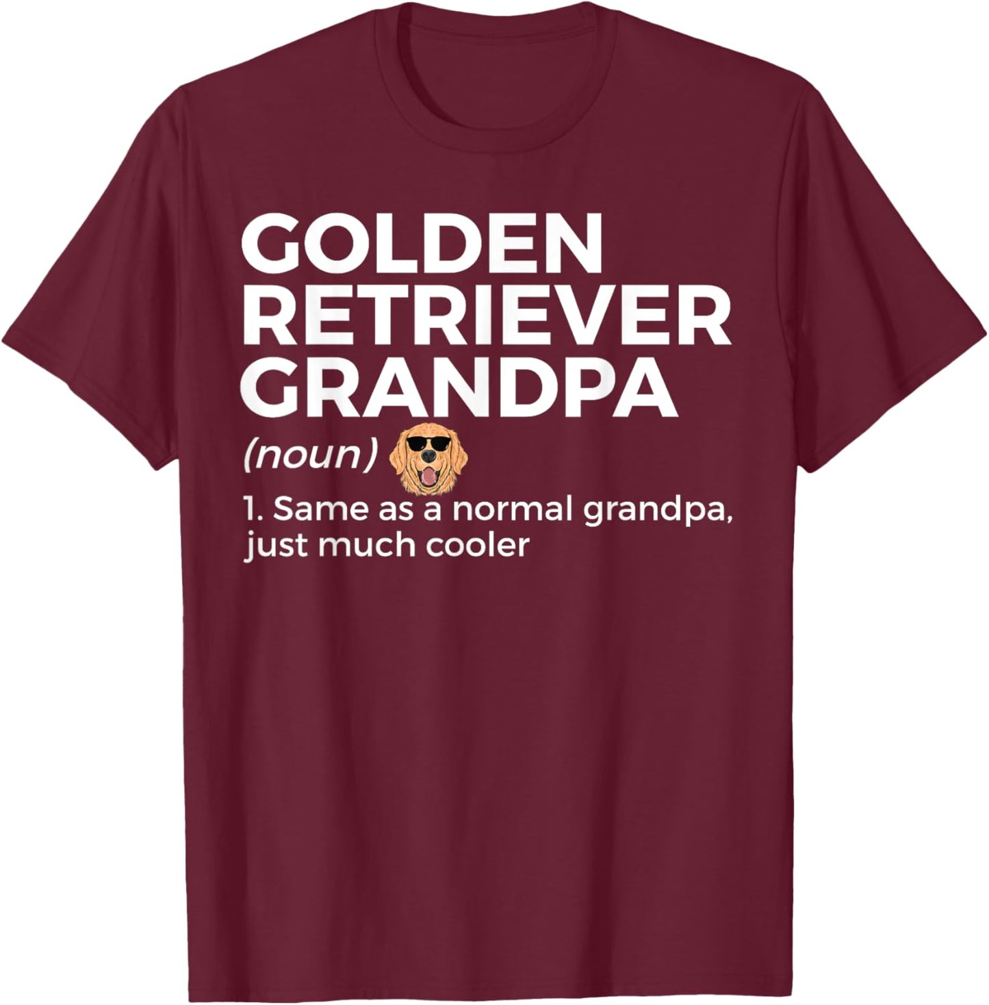 Golden Retriever Grandpa Definition Golden Retriever Dog Women T-Shirt - T-Shirt | Maroon