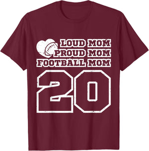 Football Mom Proud Mom Loud Mom Number 20 Twenty Fan Cheer T-Shirt - T-Shirt | Maroon