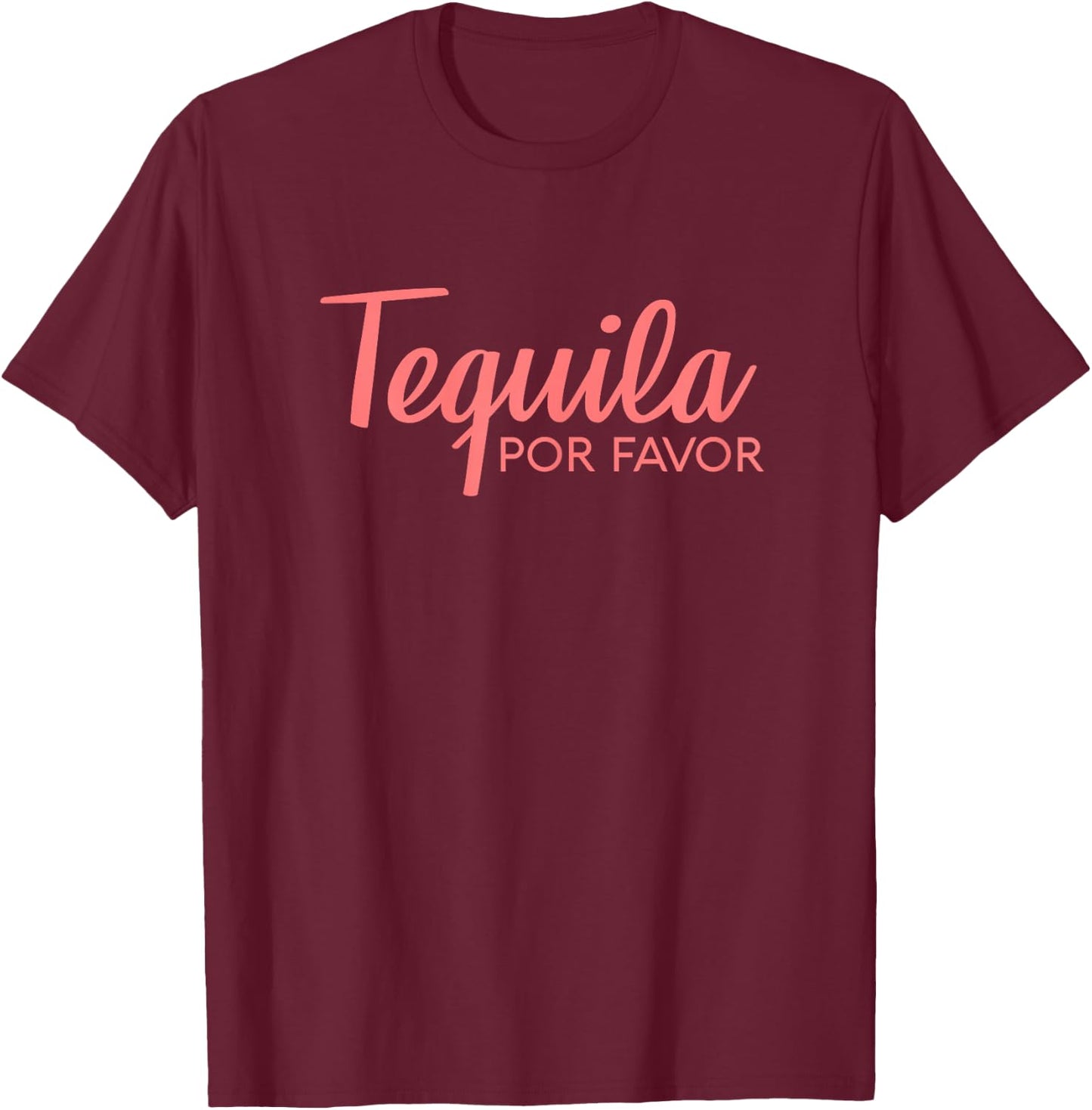 TEQUILA POR FAVOR Shirt | Cinco De Mayo Drinking T-Shirt - T-Shirt | Maroon