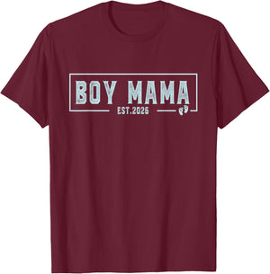 Boy Mama Est 2026 Boy Mom Pregnancy Mom To Be New Mama 2026 T-Shirt - T-Shirt | Maroon