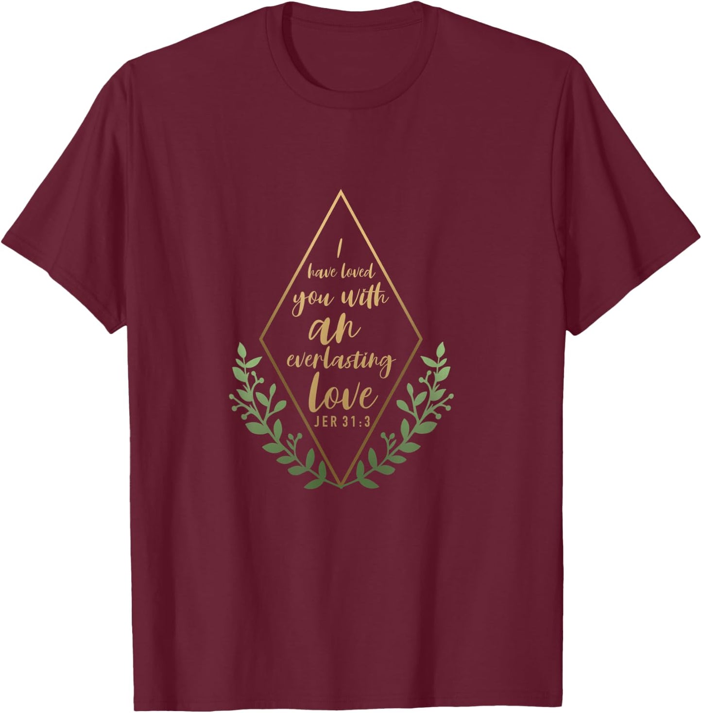 Jeremiah 31:3 - Christian , Men and Youth. T-Shirt - T-Shirt | Maroon