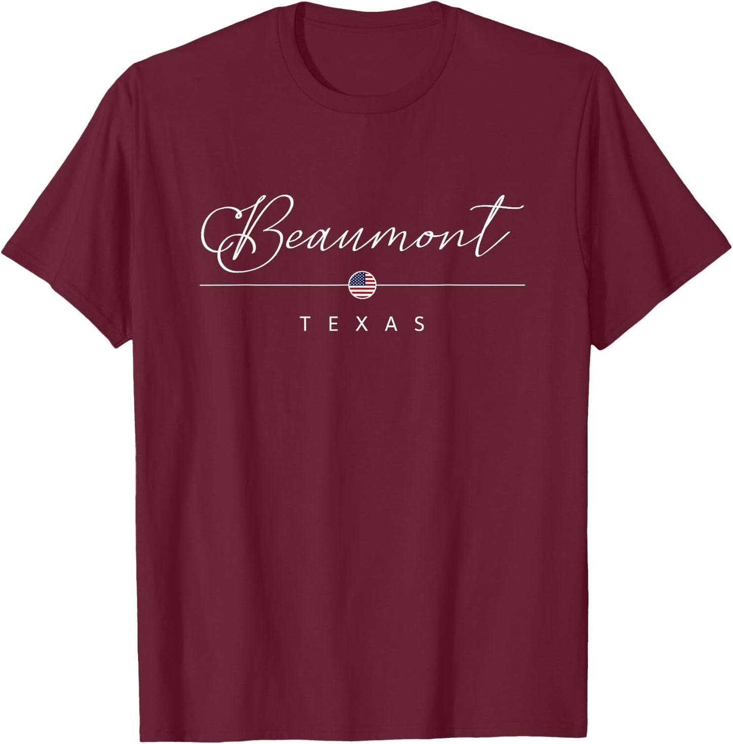 Beaumont Texas TX on Beaumont T-Shirt - T-Shirt | Maroon