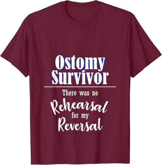 Funny Ostomy No Rehearsal For My Reversal Stoma Surgery Bag T-Shirt - T-Shirt | Maroon