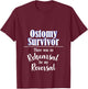 Funny Ostomy No Rehearsal For My Reversal Stoma Surgery Bag T-Shirt - T-Shirt | Maroon