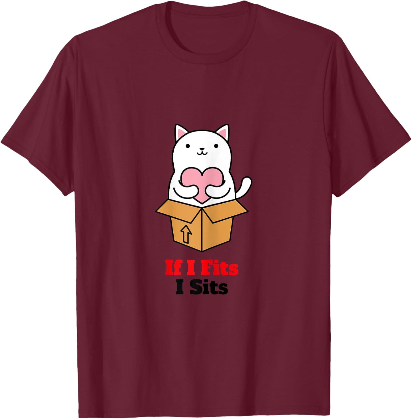 If I Fits I Sits Cat In A Box design T-Shirt - T-Shirt | Maroon