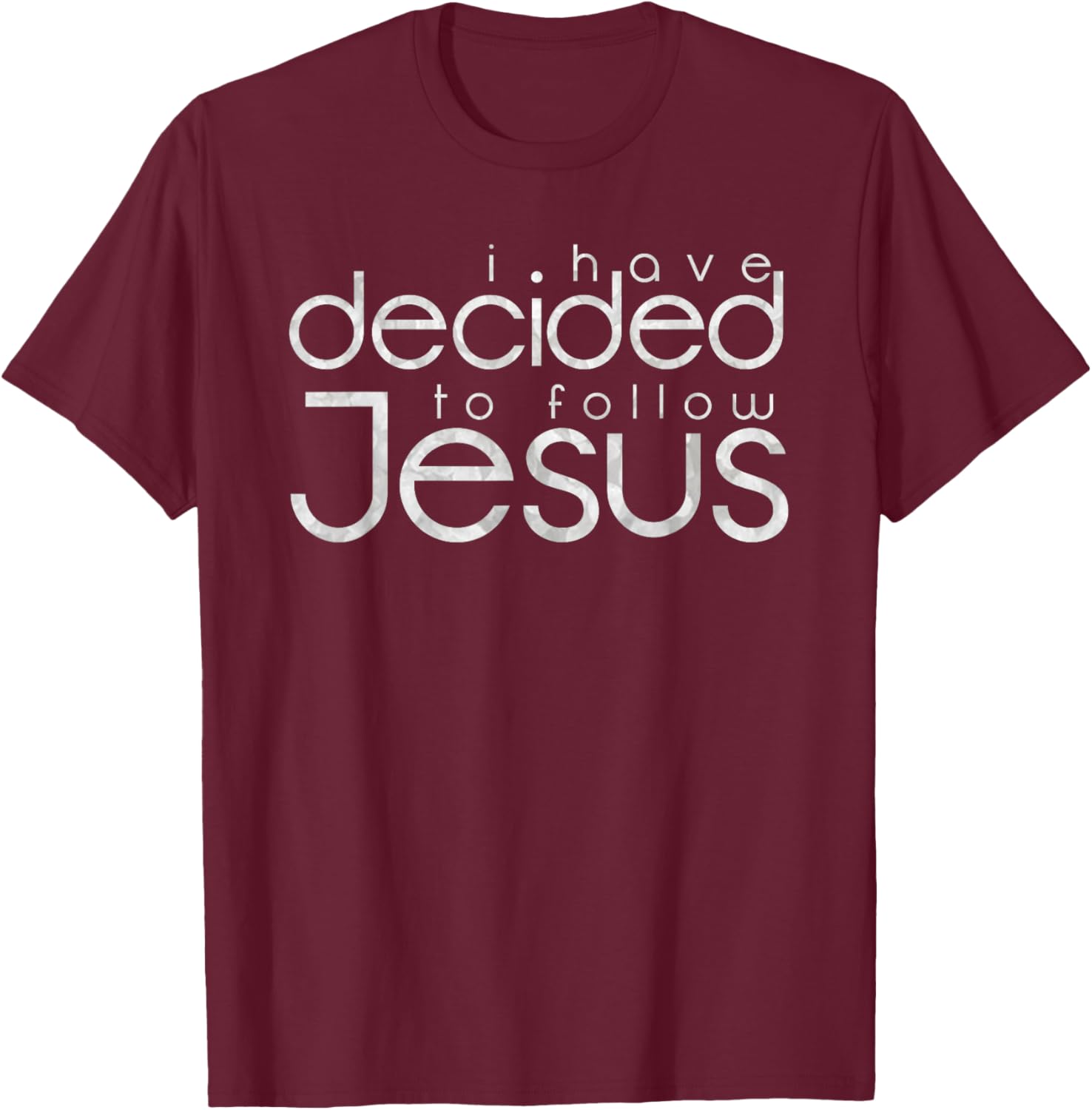 Baptism I have decided to follow Jesus T-Shirt - T-Shirt | Maroon