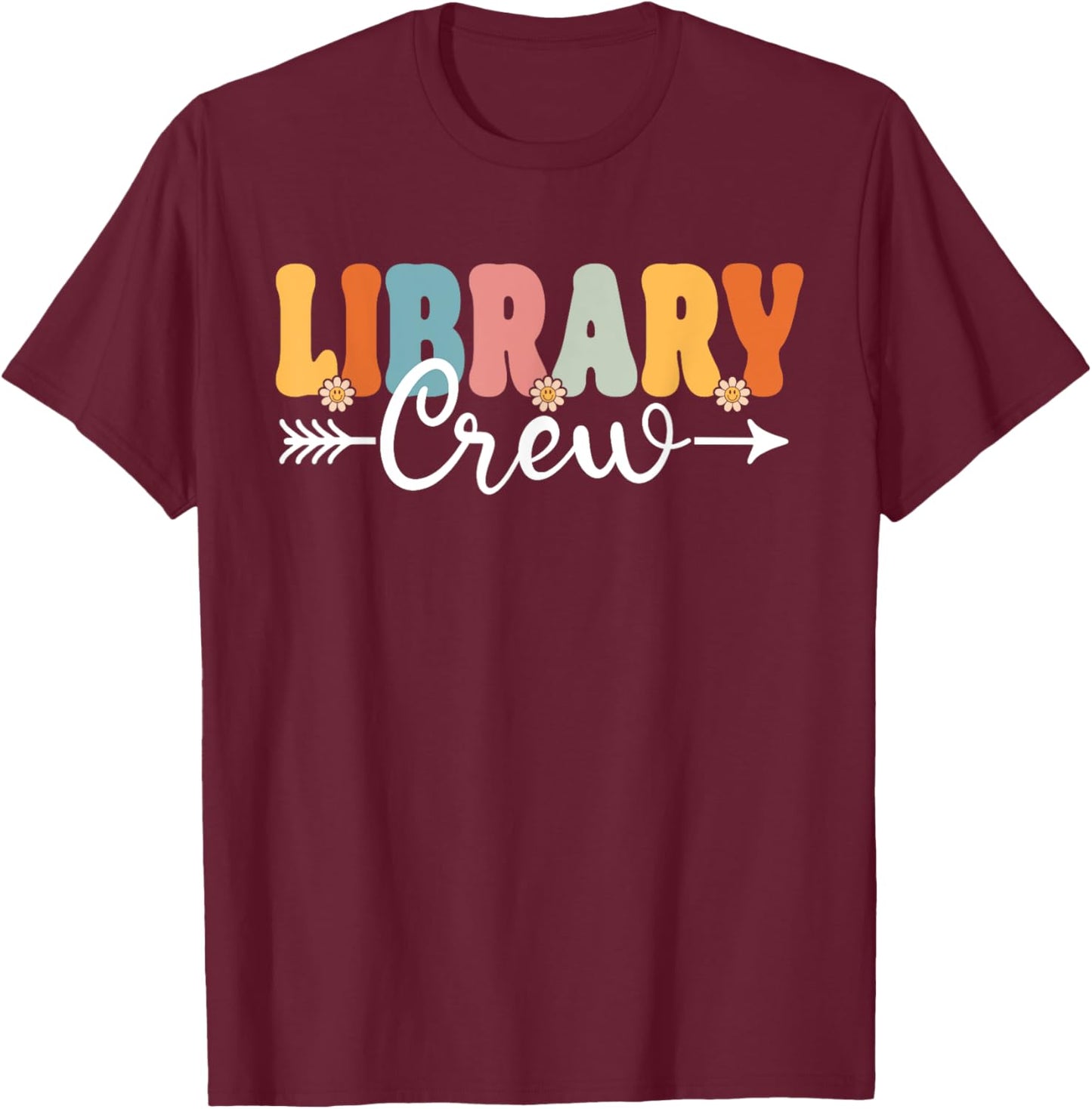Library Crew Back To School Teachers Students T-Shirt - T-Shirt | Maroon