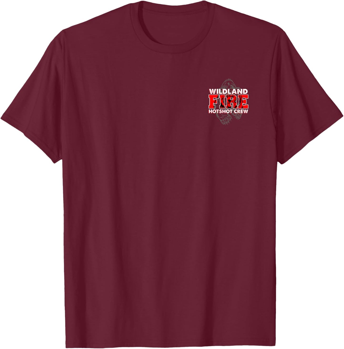 Wildland Hotshot Crew Fire Rescue Department Fireman Uniform T-Shirt - T-Shirt | Maroon