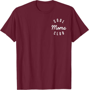 Funny Cool Moms Club Mother's Day Shirt gift New Mom T-Shirt - T-Shirt | Maroon