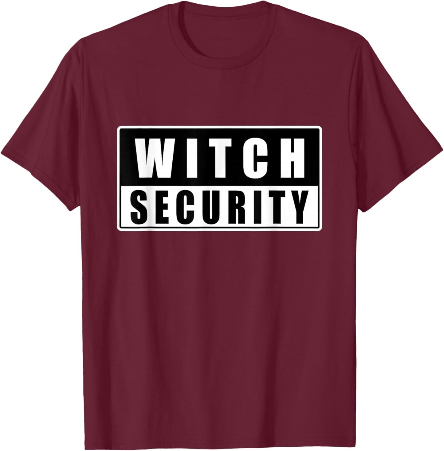 Halloween Witch Security Dad Mom Daughter Adult Easy Costume T-Shirt - T-Shirt | Maroon