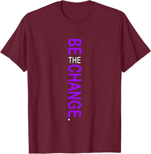 Purple Color Be The Change Purple Graphic T-Shirt - T-Shirt | Maroon