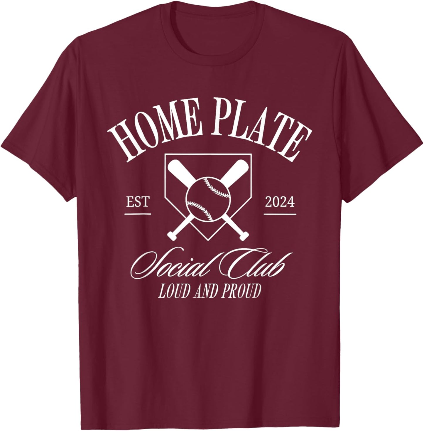 Home Plate Social Club Loud And Proud Swing Baseball T-Shirt - T-Shirt | Maroon