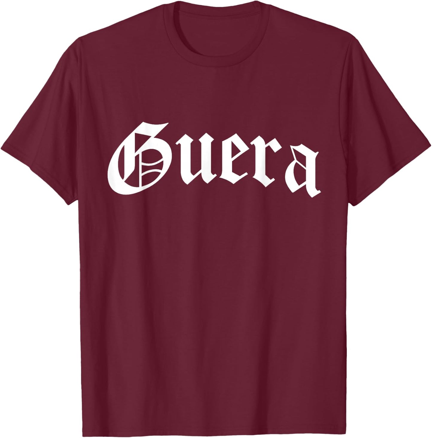 Guera Chola Chicana Mexican American Pride Hispanic Latina T-Shirt - T-Shirt | Maroon