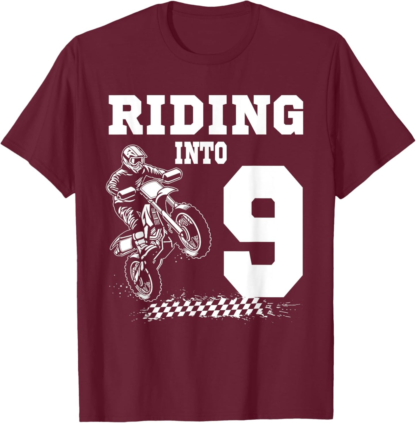Riding Into 9 Motorcycle Dirt Bike 9th Birthday Biker T-Shirt - T-Shirt | Maroon