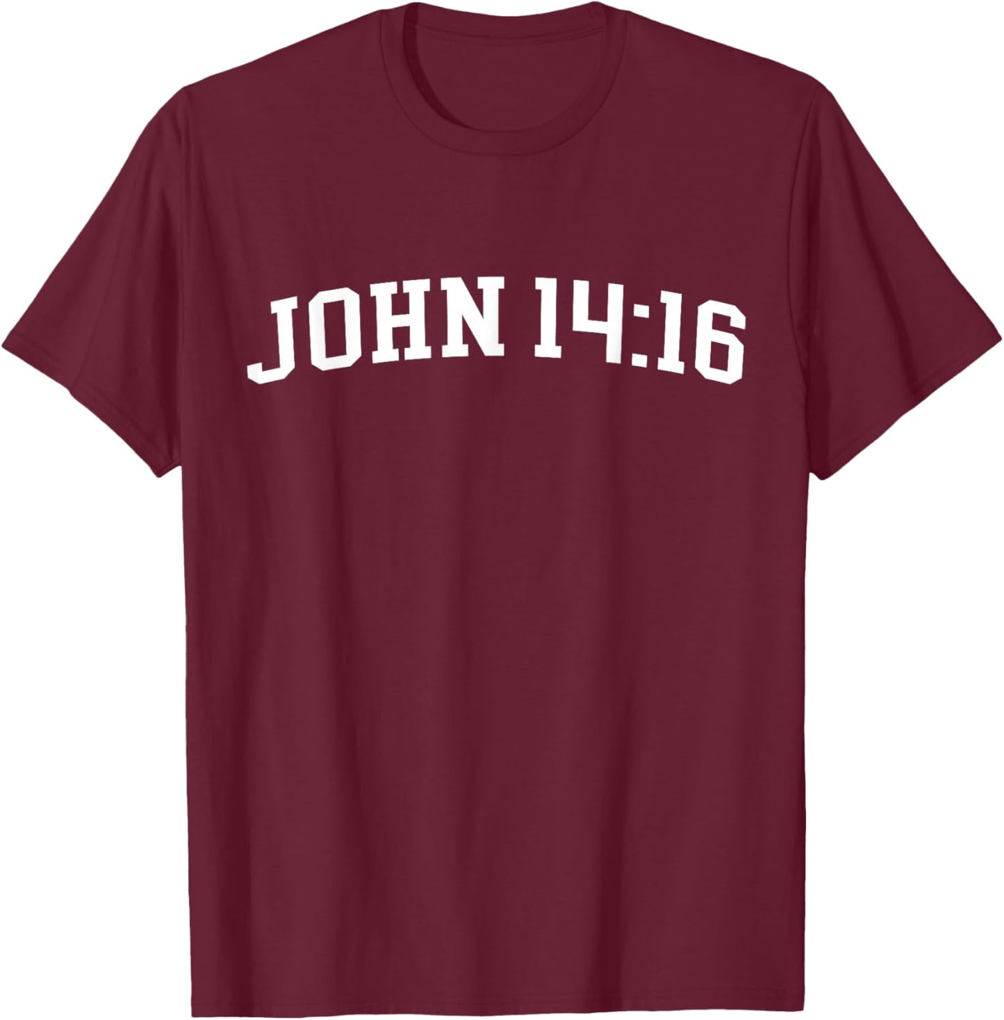 John 14:16 T-Shirt - T-Shirt | Maroon